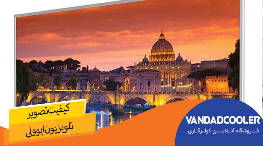 ویژگی های تلویزیون برند ایوولی: